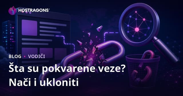 Šta je neispravan link (Broken Link)? Načini pronalaženja i uklanjanja neispravnih linkova