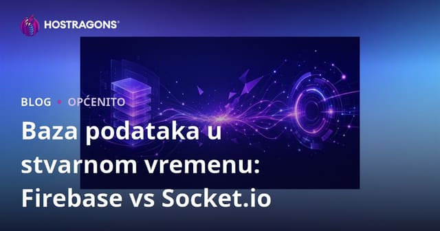 Baza podataka u stvarnom vremenu: Firebase vs Socket.io
