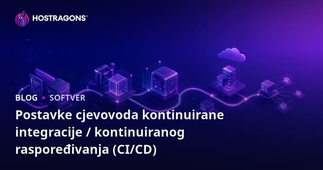 Postavke cjevovoda kontinuirane integracije / kontinuiranog raspoređivanja (CI/CD)
