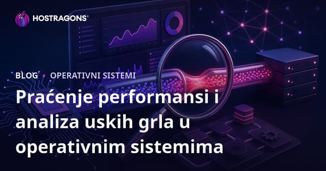 Praćenje performansi i analiza uskih grla u operativnim sistemima