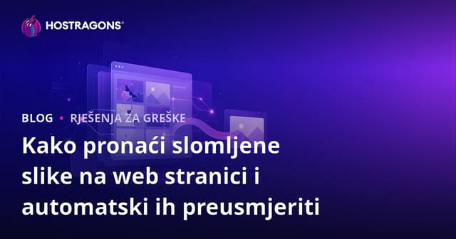 Kako pronaći slomljene slike na web stranici i automatski ih preusmjeriti