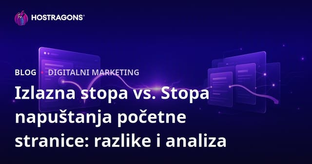 Izlazna stopa vs. Stopa napuštanja početne stranice: razlike i analiza