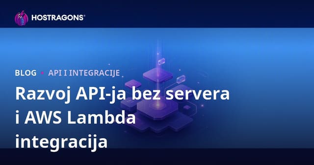Razvoj API-ja bez servera i AWS Lambda integracija