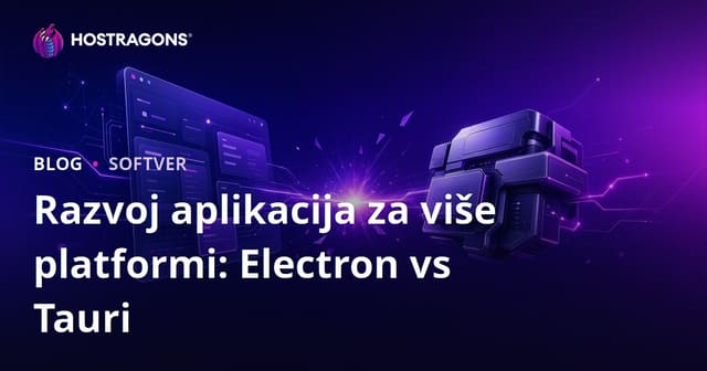 Razvoj aplikacija za više platformi: Electron vs Tauri