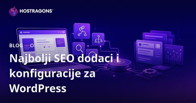 Najbolji SEO dodaci i konfiguracije za WordPress