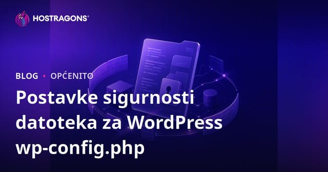WordPress wp-config.php Dosije: Sigurnosne Postavke