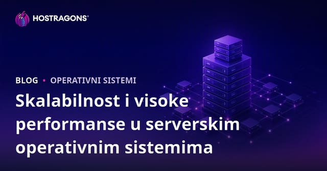 Skalabilnost i Visoka Performansa u Sistemima za Upravljanje Serverom