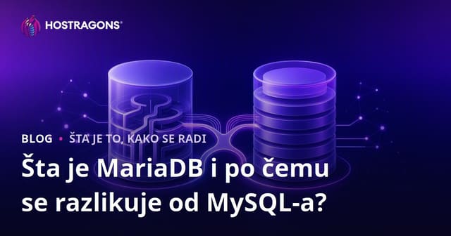 Šta je MariaDB i po čemu se razlikuje od MySQL-a?