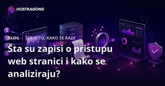 Šta su logovi pristupa web stranici i kako ih analizirati?