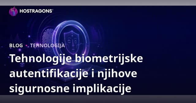 Biyometrijska Autentifikacija Identiteta: Tehnologije, Sigurnost i Budućnost