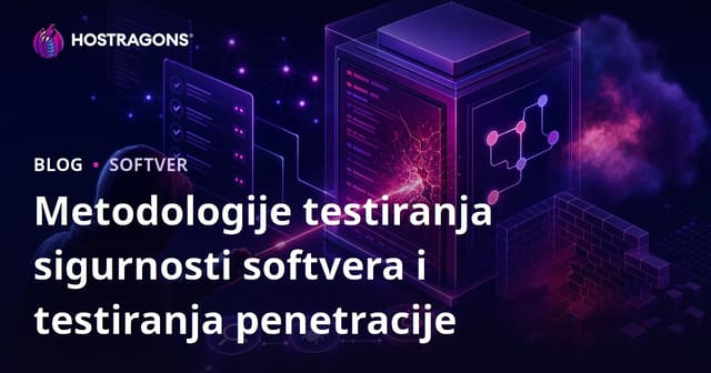 Metodologije testiranja sigurnosti softvera i testiranja penetracije