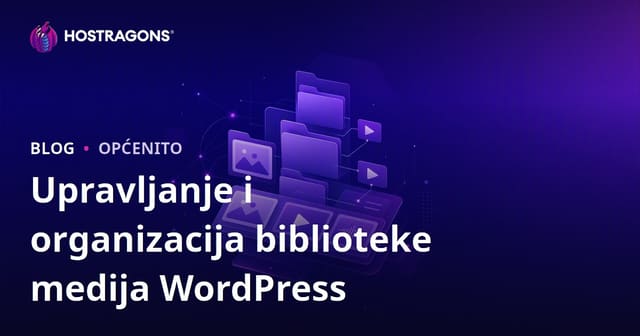 Upravljanje i organizacija biblioteke medija WordPress