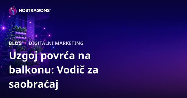 Kako privući posjetitelje blogu o urbanom vrtlarstvu i uzgoju povrća na balkonu
