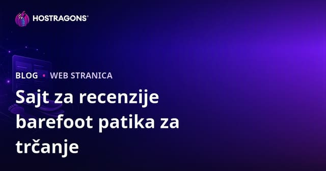 Vodič za Kreiranje Sajta za Analizu Trčanja i Recenzije Bosonogih (Barefoot) Trkačkih Patika