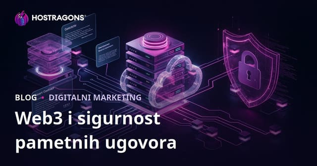 Web3 sigurnost i pametni ugovori: Niche sadržaj za održiv SEO i kvalitetne konverzije