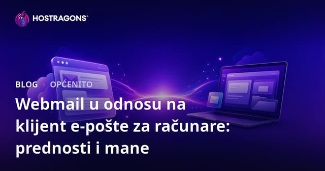 Webmail u odnosu na klijent e-pošte za računare: prednosti i mane