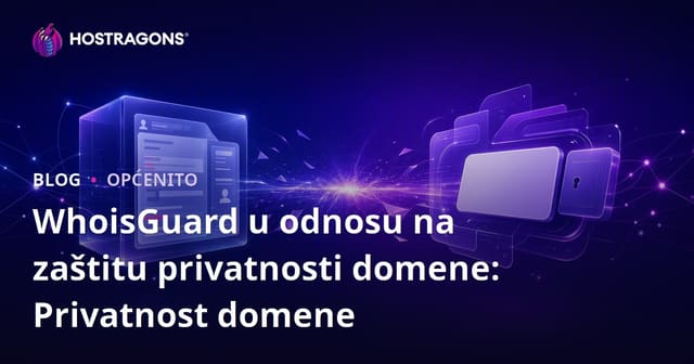 WhoisGuard vs Domen Privacy Zaštita: Šta je Privatnost Domen Imenskog Sistema?