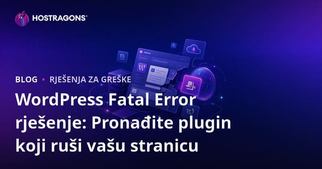 WordPress Fatal Error rješenje: Pronađite plugin koji ruši vašu stranicu