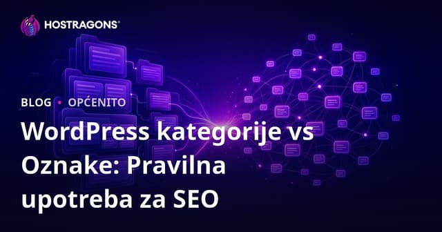 WordPress kategorije vs Oznake: Pravilna upotreba za SEO