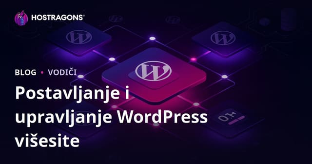 Instalacija WordPress Multisite mreže i upravljanje s jednog panela