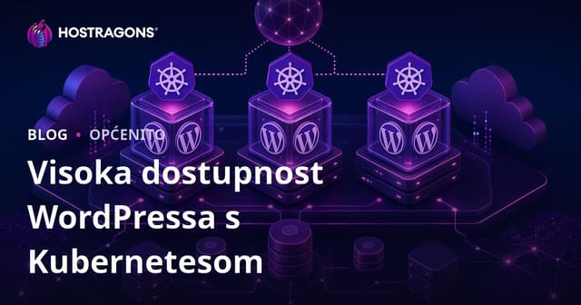 Visoka dostupnost WordPressa s Kubernetesom