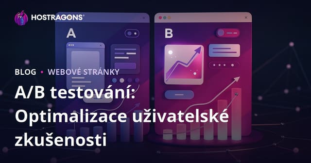 A/B testování: Optimalizace uživatelské zkušenosti