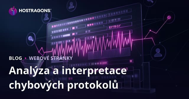 Analýza a interpretace chybových protokolů