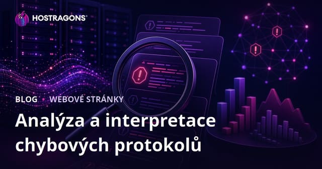 Analýza a interpretace chybových protokolů