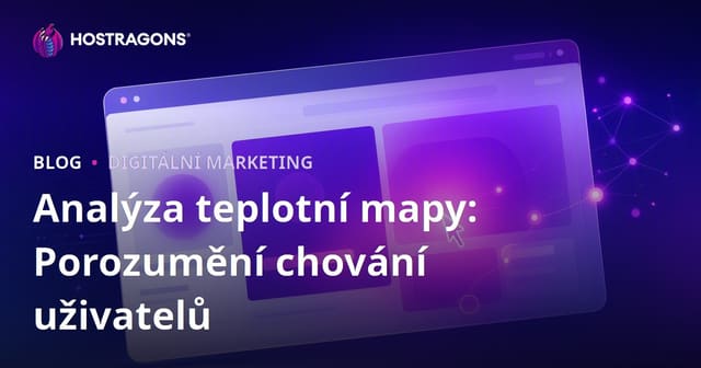 Analýza teplotní mapy: Porozumění chování uživatelů