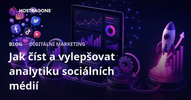 Jak číst a vylepšovat analytiku sociálních médií