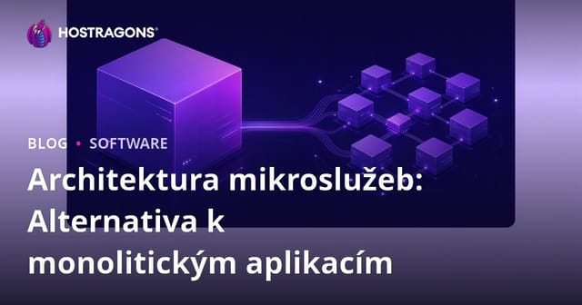 Mikroservisní Architektura: Alternativa k Monolitickým Aplikacím