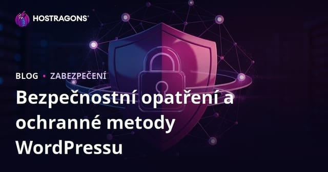Bezpečnost WordPressu: Jak ochránit web před hackery a malwarem