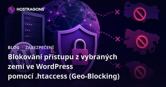 Blokování přístupu z vybraných zemí ve WordPress pomocí .Htaccess (Geo-Blocking)
