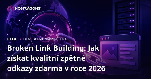 Broken Link Building: Jak získat kvalitní zpětné odkazy zdarma v roce 2026