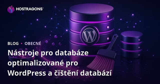 Nástroje pro databáze optimalizované pro WordPress a čištění databází