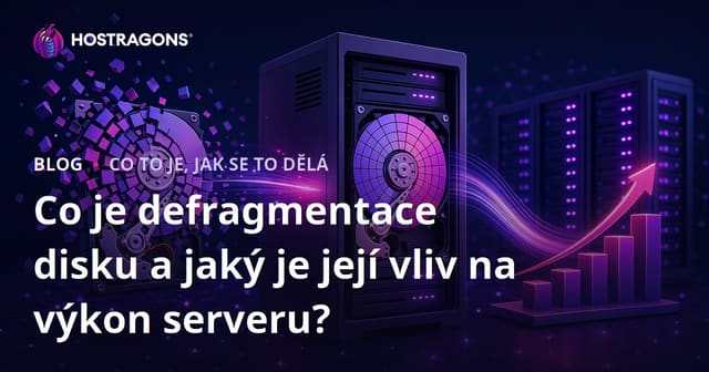 Co je defragmentace disku a jaký je její vliv na výkon serveru?