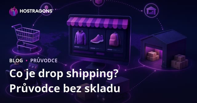 Co je dropshipping? Jak prodávat produkty online, aniž byste je měli skladem?