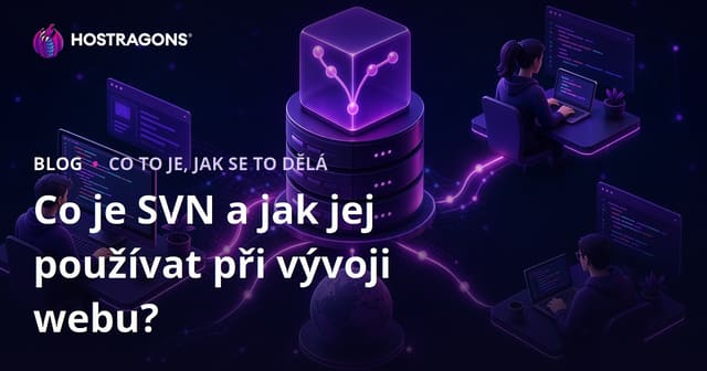 Co je SVN a jak se používá v procesu webového vývoje?