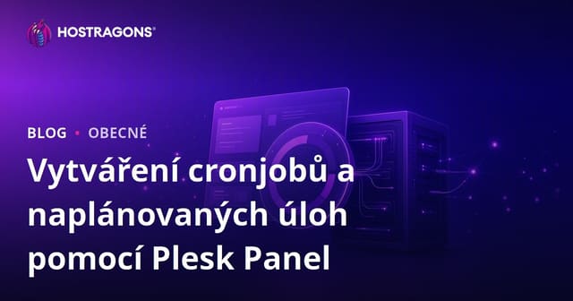 Vytváření cronjobů a naplánovaných úloh pomocí Plesk Panel
