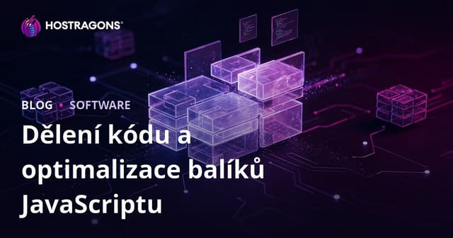 Optimalizace JavaScriptu pomocí code splitting