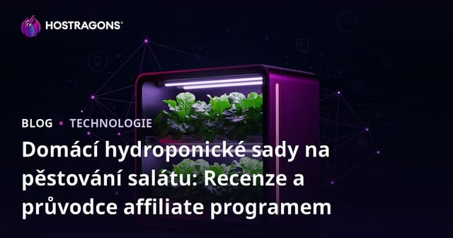 Domácí hydroponické sady na pěstování salátu: Recenze a průvodce affiliate programem