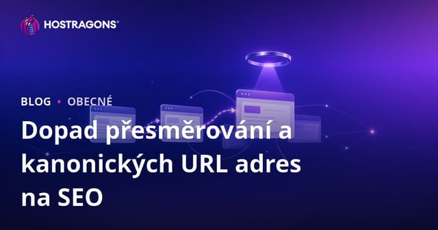 Jak redirecty a canonical URL ovlivňují SEO: Kompletní průvodce optimalizací webu