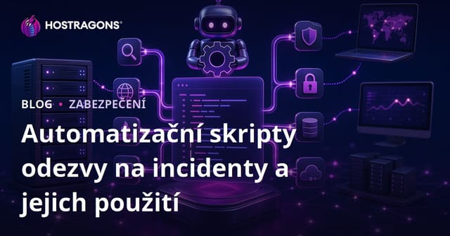 Automatizace a Skripty pro Odpověď na Incidenty: Důležitost a Použití