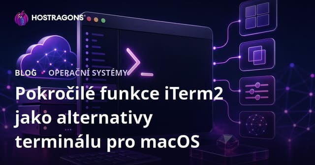 Pokročilé funkce iTerm2 jako alternativy terminálu pro macOS