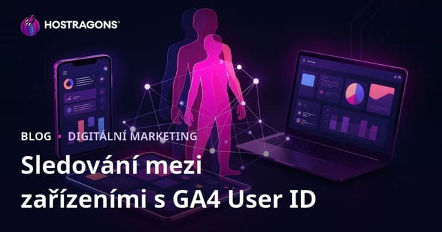 Google Analytics 4 (GA4) sledování uživatelů pomocí User ID pro přesné měření napříč zařízeními
