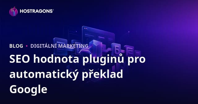 Jak hodnotí SEO automatické překlady Google? Manuální překlad nebo automatika?