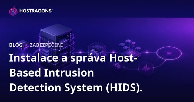 Instalace a správa systému detekce vniknutí na bázi hostitele (HIDS)