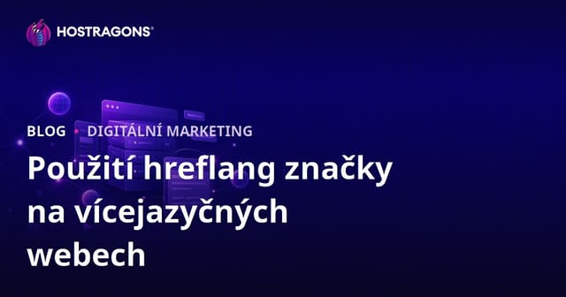 Použití značky hreflang na velmi vícejazyčných webových stránkách
