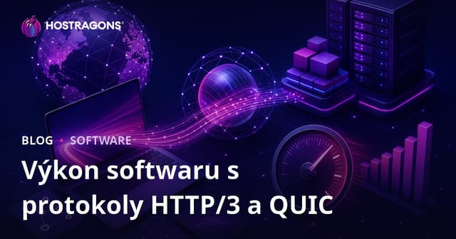 Výkon softwaru s protokoly HTTP/3 a QUIC