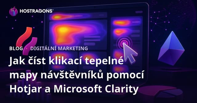 Jak číst klikací tepelné mapy návštěvníků pomocí Hotjar a Microsoft Clarity